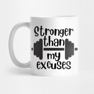 Stronger Than My Excuses - Black Mug